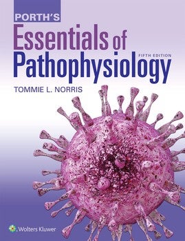 Porth's Essentials of Pathophysiology 5th Edition
