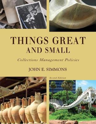 Things Great And Small, Collections Management Policies 2ed