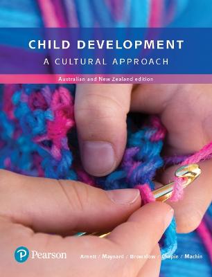 Child Development: A Cultural Approach, 1st Edition