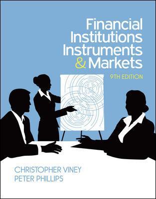 Financial Institutions, Instruments And Markets, 9th Edition