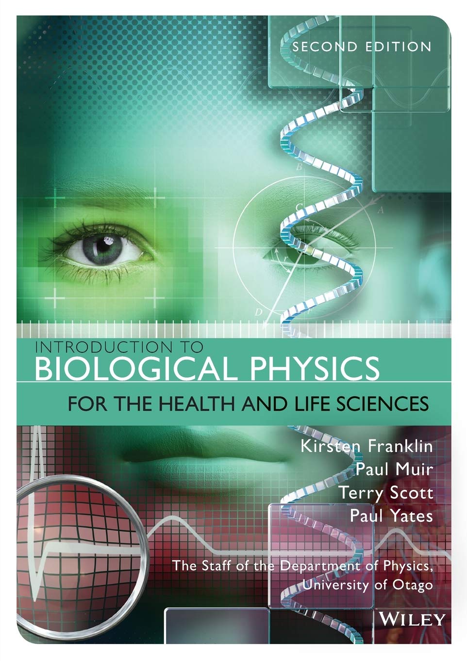 Introduction To Biological Physics For The Health And Life